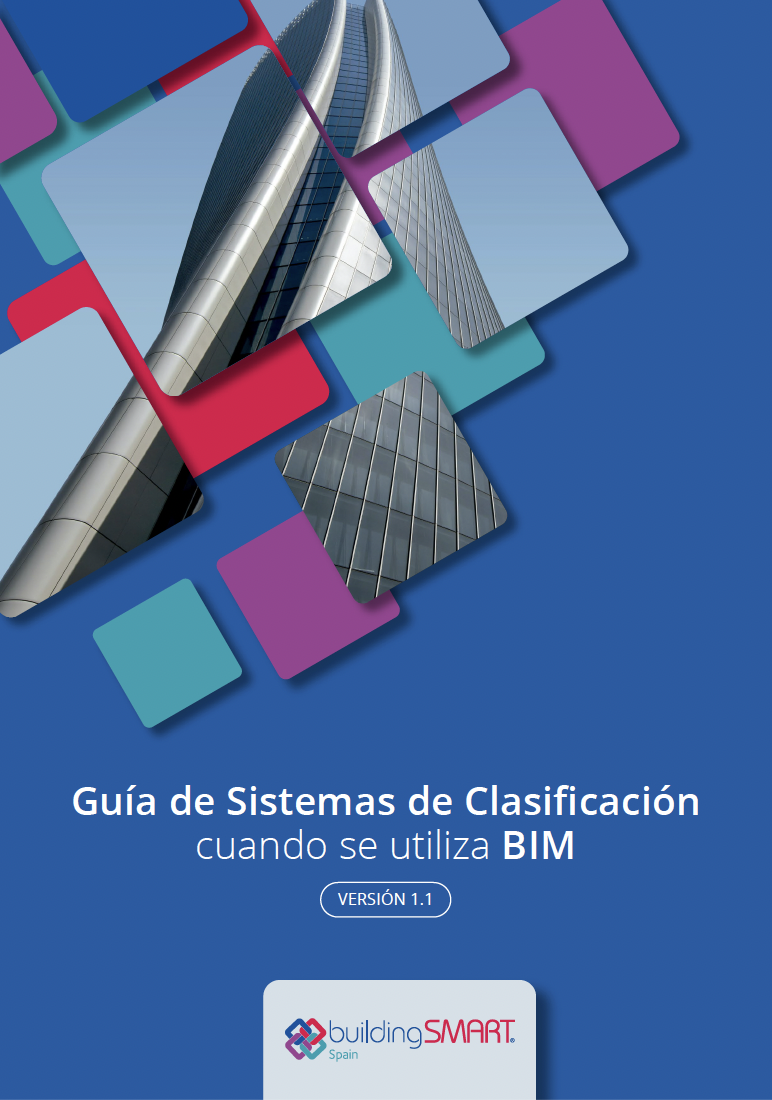 buildingSMART Spain actualiza su Guía de Sistemas de Clasificación BIM y refuerza la interoperabilidad de los datos