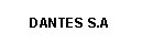 DANTES S.A