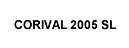 CORIVAL 2005 SL